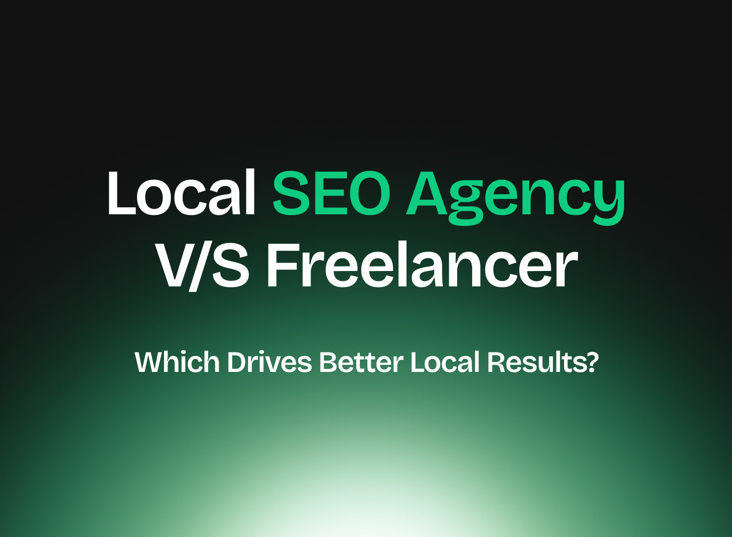 Local SEO Agency vs. Freelancer